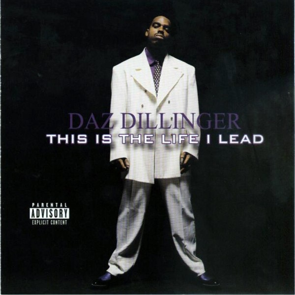 Daz Dillinger - This Is The Life I Lead